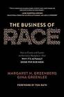 The Business Of Race How To Create And Sustain An
