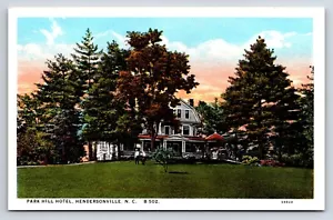 Postkarte Park Hill Hotel, Hendersonville, N.C B-502 - Bild 1 von 2