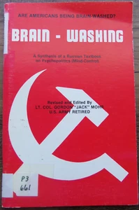 BRAIN-WASHING (MIND-CHANGING) Gordon "Jack" Mohr COMMUNISM Psychopolitics RUSSIA - Picture 1 of 1
