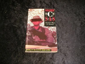 Soldier C S.A.S. Secret war in Arabia by Shaun Clarke - Picture 1 of 1