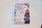 WHAT TO EXPECT WHEN YOU'RE EXPECTING. 5TH EDITION BY HEIDI MURKOFF.
