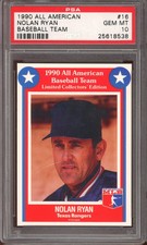 1990 All American Baseball Team Baseball #16 Nolan Ryan PSA 10