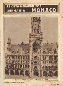 LE CITTA' MERAVIGLIOSE - GLORIOSA CASA EDITRICE MILANO - MONACO - Picture 1 of 1