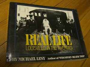 Real Life Louisville in the Twenties , 1st ed.,Michael Lesy, Pantheon 1976 - Picture 1 of 12