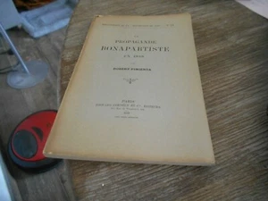 ROBERT -PIMENTA LA PROPAGANDE BONAPARTISTE EN 1848 BE A 20€ ACH IMM FP COMP MOND - Imagen 1 de 6