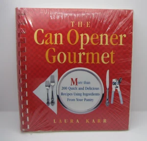 "The Can Opener Gourmet" Cookbook, Laura Karr, Hyperion New Factory Sealed - Foto 1 di 5