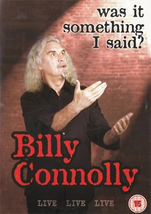 Billy Connolly Live - Was It Something I Said? (DVD, 2007) NEW - Picture 1 of 1