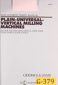 Giddings & Lewis 2CK 3CK 3CH $CH 210CH 310 315 316 415 Milling Parts Manual 1993 - Picture 1 of 5
