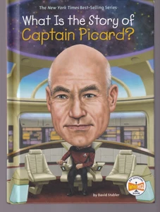 WHAT IS THE STORY OF CAPTAIN PICARD? by Who HQ and David Stabler (2023 HC){B12} - Picture 1 of 3