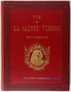 Vie de la Sainte Vierge en 50 tableaux Abbé Ph. Mazoyer 1893 - Imagen 1 de 5