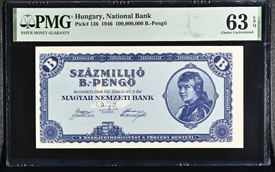 HUNGARY 100 MILLION Szazmillio B-PENGO (100 Quintillion) 1946 PMG 63 EPQ UNC - Image 1 of 2