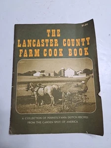 Vintage 1967 The Lancaster County Farm Cook Book Pennsylvania Dutch Recipes - Foto 1 di 10