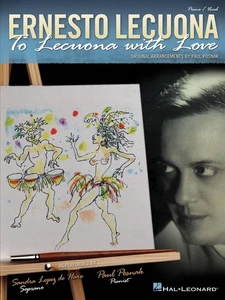Ernesto Lecuona To Lecuona with Love Piano Vocal Sheet Music 13 Songs Book - Picture 1 of 1