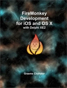 FireMonkey Development for iOS and OS X with Delphi XE2 (Paperback or Softback) - Picture 1 of 1