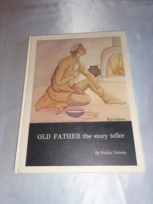 Old Father The Story Teller by Pablita Velarde SIGNED 1960 1st/1st Hardcover VG+ - Image 1 of 4