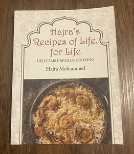 Hajra’s Recipes of Life, for Life: Muslim Cooking (Paperback) Hajra Mohammed - Picture 1 of 2