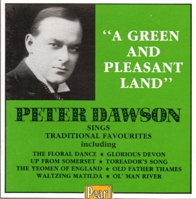 Peter Dawson - "A Green and Pleasant Land"; Peter Daws... - Peter Dawson CD GYVG - Image 1 of 2