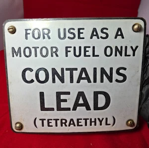 Vtg. GAS PUMP SIGN ORIGINAL For Use as a Motor Fuel Only Contains Lead (98) - Picture 1 of 4