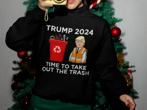 Donald Trump 2024 Time To Take Out The Trash Unisex Christmas Gift Sweatshirt - Picture 1 of 3