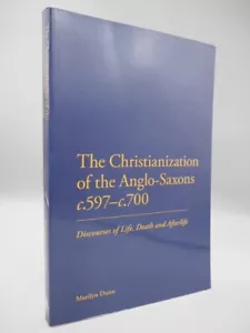 Die Christianisierung der Angelsachsen um 597-um 700: Marilyn Dunn, 2010 - Bild 1 von 1