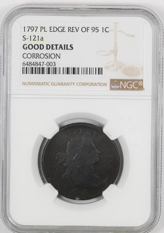 NGC Good Det. 1797 Draped Bust PL Edge Rev of 95 Copper Large Cent 1C S-121a R.6 Cover