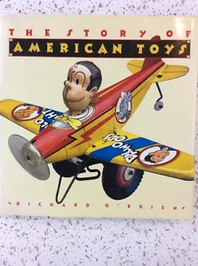 The Story Of American Toys ... Richard O''Brien 1990 First Edition DJHC - Foto 1 di 7