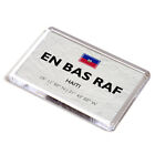 FRIDGE MAGNET - En Bas Raf - Haiti - Lat/Long