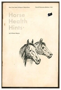 Horse Health Hints. Cornell Extension Bulletin 1153 by Haynes PB 1966 W4 - Picture 1 of 1