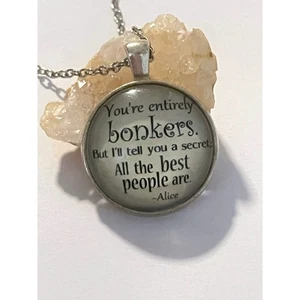 Alice im Wunderland Du bist ganz Bonkers Zitat - Anhänger Kette Halskette - Neu - Bild 1 von 8