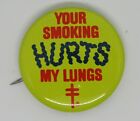 Vintage American Lung Association Your Smoking Hurts My Lungs Pinback Button