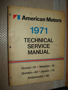 1971 AMERICAN MOTORS SERVICE MANUAL AMC SHOP ORIGINAL REPAIR BOOK HORNET JAVELIN - Picture 1 of 2