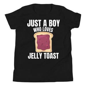 Just a Boy who Loves Jelly Toast Breakfast Lover Food Lover Youth T-Shirt - Picture 1 of 5