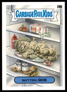 2021 Garbage Pail Kids Food Fight Rotting Rob #20B