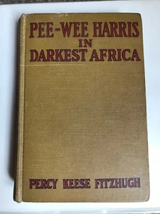 Pee-Wee Harris in Darkest Africa Book 1929 Ist Ed #12 Percy K Fitzhugh - Bild 1 von 12