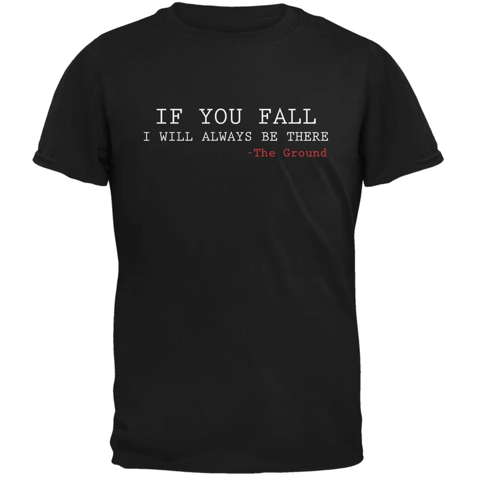 Camiseta negra para adulto If You Fall I Will Always Be There Foto 1 de 1
