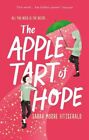 The Apple Tart of Hope, Sarah Moore Fitzgera, New, Paperback