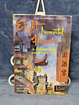 Eight Immortal Flavors signed Johnny Kan W/ Charles Leong 1st Ed 8th Print 1970 - Image 1 of 4