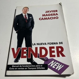 La Nueva Forma de Vender by Javier Madera Camacho (2014, Trade Paperback) - Picture 1 of 3