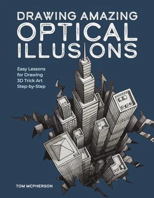 Drawing Amazing Optical Illusions: Easy Lessons for Dra -  NEW Tom McPherson 202 - Image 1 of 2