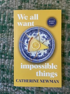 We all want impossible things - Catherine Newman - Imagen 1 de 2