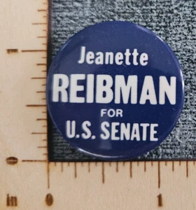 Jeanette Reibman 1976 US Senate Primary Campaign Pinback Button RARE - Picture 1 of 2
