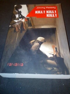 Kill! Kill! Kill! Jimmy Massey - Panama - Bild 1 von 1
