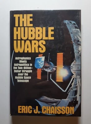 The Hubble Wars - Astrophysics Meets Astropolitics by Eric J. Chaisson (1994 HC) Foto 1 de 4