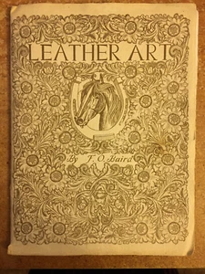 Leather Art. By F. O. Baird. Softcover. 1949. Very scarce - Bild 1 von 9