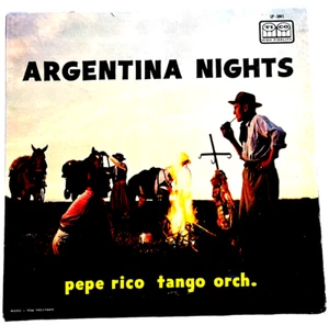 Pepe Rico Tango Orchestra – Argentina Nights - Tico Records LP-1041 - 12" 33rpm - Picture 1 of 4