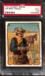 T53 Hassan Cigarettes, Cowboy Series, 1910, His Best Friend, PSA 5.5 EX+ - Picture 1 of 2
