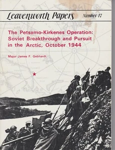 Leavenworth Papers No 17 Petsamo-Kirkenes Operation Military History - Imagen 1 de 2