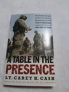 A Table in the Presence : The Dramatic Account of How a U. S. Marine... - Foto 1 di 4