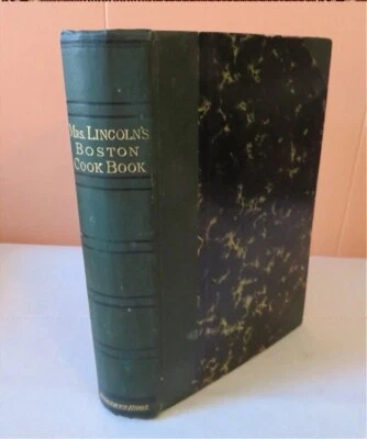 Mrs. Lincoln's Boston Cook Book 1892 - Mrs. D.A. Lincoln - Boston Cooking School - Image 1 of 4