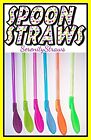 SPOON STRAWS!! Multi-Colored, Several Styles, REUSABLE